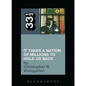 33 1/3 Volume 071: Public Enemy's It Takes a Nation of Millions to Hold Us Back