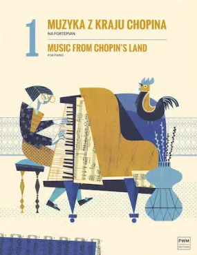 Music from Chopin's Land Vol. 1 - Piano